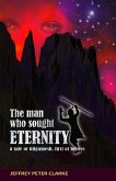 The Man Who Sought Eternity (eBook, ePUB)