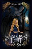 Shadow's Light (Shadows of Graymourne, #1) (eBook, ePUB) Shadow's Light (Shadows of Graymourne, #1) (eBook, ePUB)