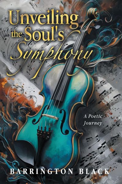 Unveiling the Soul's Symphony (eBook, ePUB)