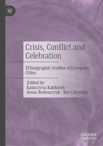 Crisis, Conflict and Celebration (eBook, PDF)