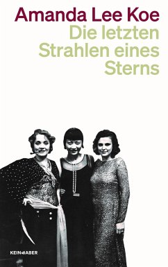 Die letzten Strahlen eines Sterns   (Mängelexemplar) - Koe, Amanda Lee