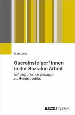 Quereinsteiger*innen in der Sozialen Arbeit (eBook, PDF) - Weck, Niels