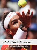 Rafa Nadal hautnah Rafa Nadal hautnah