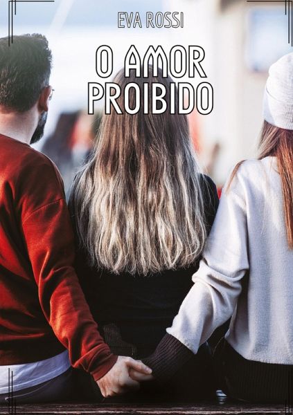 O Amor Proibido