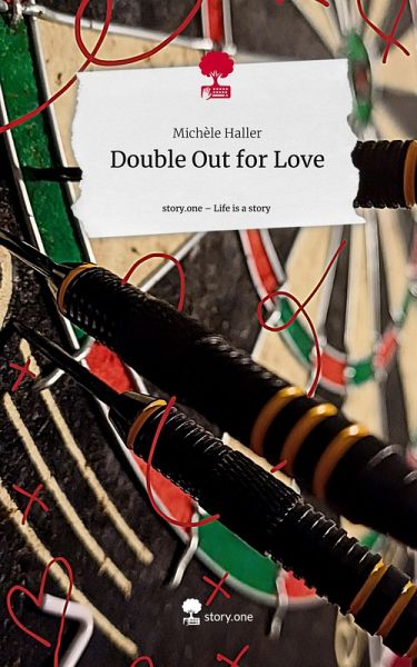 Double Out for Love. Life is a Story - story.one