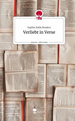 Verliebt in Verse. Life is a Story - story.one - Broders, Sophie Zelda