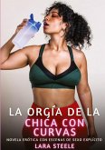 La orgía de la chica con curvas
