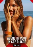 Abend im club in Cap d'Agde Abend im club in Cap d'Agde