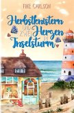Herbstknistern und zwei Herzen im Inselsturm Herbstknistern und zwei Herzen im Inselsturm