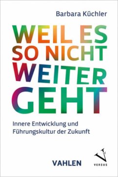 Weil es so nicht weitergeht - Küchler, Barbara