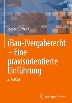 (Bau-)Vergaberecht - Eine praxisorientierte Einführung - Fürmann, Jochen