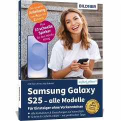 Samsung Galaxy S25 - alle Modelle - Für Einsteiger ohne Vorkenntnisse - Schmid, Anja; Lehner, Andreas