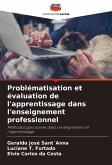 Problématisation et évaluation de l'apprentissage dans l'enseignement professionnel