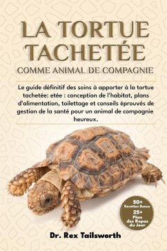 La Tortue Tachetée Comme Animal de Compagnie - Tailsworth, Rex