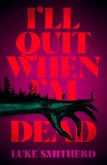 I'll Quit When I'm Dead (eBook, ePUB) I'll Quit When I'm Dead (eBook, ePUB)