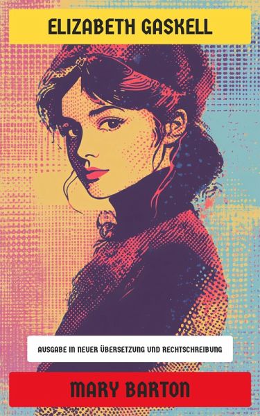 Mary Barton (eBook, ePUB) Mary Barton (eBook, ePUB)