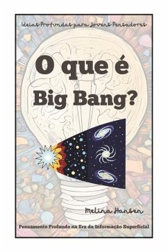 O que é Big Bang? - Hansen, Melina