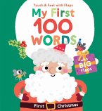 My First 100 Words Touch & Feel with Flaps - First Christmas My First 100 Words Touch & Feel with Flaps - First Christmas