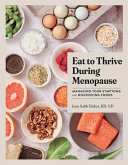Eat to Thrive During Menopause (eBook, ePUB) Eat to Thrive During Menopause (eBook, ePUB)
