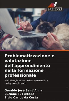 Problematizzazione e valutazione dell'apprendimento nella formazione professionale - Sant´Anna, Geraldo José;T. Furtado, Luciane;da Costa, Elvio Carlos