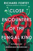 Close Encounters of the Fungal Kind Close Encounters of the Fungal Kind