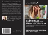 EL SÍNDROME DE BURNOUT DESDE UNA PERSPECTIVA DE GÉNERO
