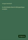 La strychnine dans la thérapeutique oculaire