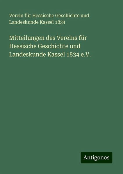 Mitteilungen des Vereins für Hessische Geschichte und Landeskunde Kassel 1834 e.V.
