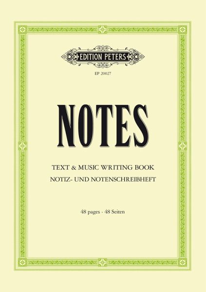 Notes: Text & Music Writing Book / Notiz- und Notenschreibheft Notes: Text & Music Writing Book / Notiz- und Notenschreibheft