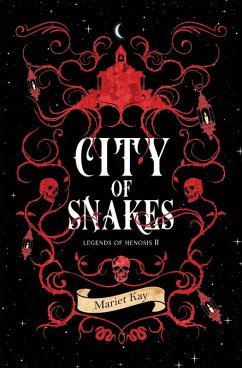 City of Snakes - Kay, Mariet