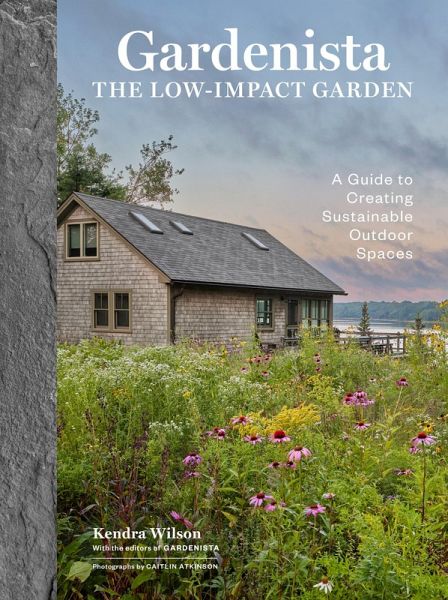 Gardenista: The Low-Impact Garden (eBook, ePUB) Gardenista: The Low-Impact Garden (eBook, ePUB)