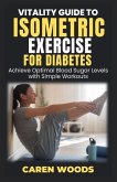 Vitality Guide to Isometric Exercise for Diabetes