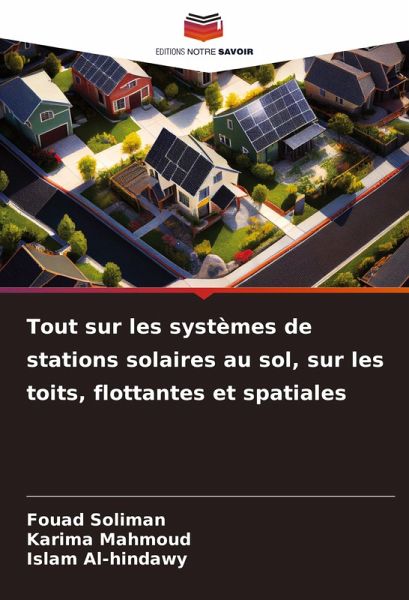 Tout sur les systèmes de stations solaires au sol, sur les toits, flottantes et spatiales Tout sur les systèmes de stations solaires au sol, sur les toits, flottantes et spatiales
