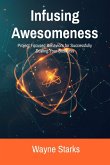 Infusing Awesomeness Infusing Awesomeness