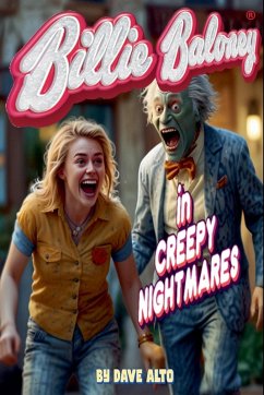 Billie Baloney in Creepy Nightmares - Alto, Dave