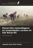 Desarrollo neoendógeno en propiedades rurales en São Borja-RS