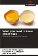 What you need to know about eggs - Bild 1