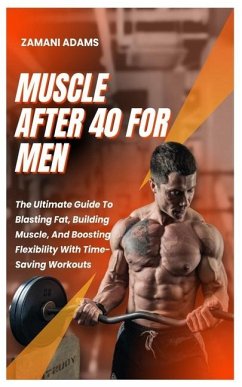 Muscle After 40 for Men - Adams, Zamani