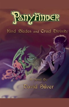 Cover Ponyfinder - Kind Blades and Cruel Divinities