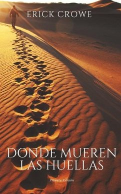 Donde mueren las huellas - Crowe, Erick