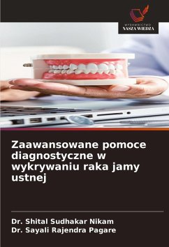 Cover Zaawansowane pomoce diagnostyczne w wykrywaniu raka jamy ustnej