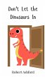 Don't Let the Dinosaurs In - Bild 1