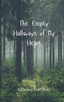 The Empty Hallways of My Heart - Hartfield, Jameson