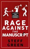 Rage Against the Manuscript Rage Against the Manuscript