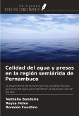 Calidad del agua y presas en la región semiárida de Pernambuco