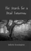 The Search for a Dead Tomorrow The Search for a Dead Tomorrow
