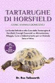 TARTARUGHE DI HORSFIELD COME ANIMALI DOMESTICI