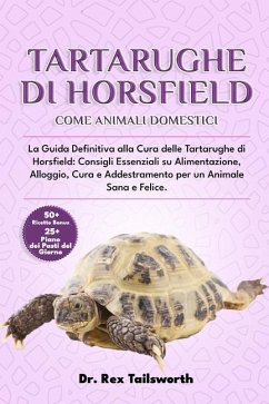 Tartarughe Di Horsfield Come Animali Domestici - Tailsworth, Rex