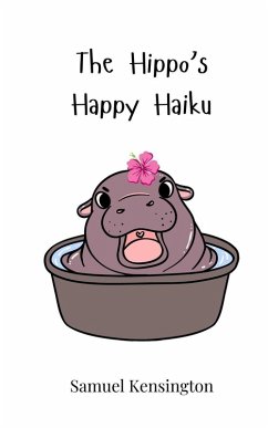 Cover The Hippo's Happy Haiku