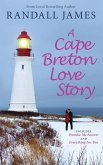 A Cape Breton Love Story A Cape Breton Love Story